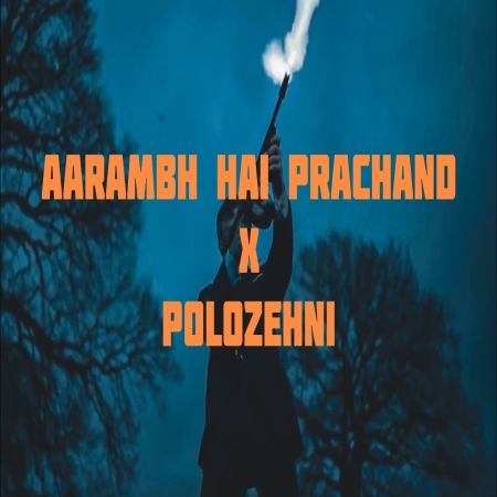 Aarambh Hai Prachand X Polozehni Lofi Mix Mp3 Song Download